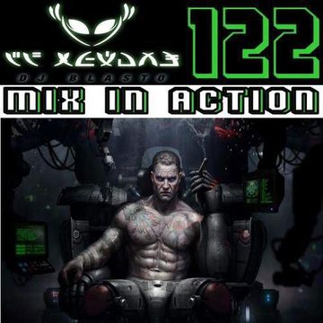 DjBlasto - Mix In Action 122