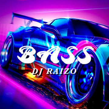 MADE IN BASS - DJ RAIZO