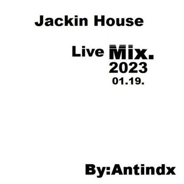 Ant Mix - 2023 Jackin house & Club mix