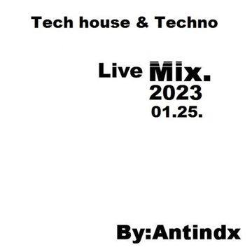 Ant Mix - 2023 Tech house & Techno