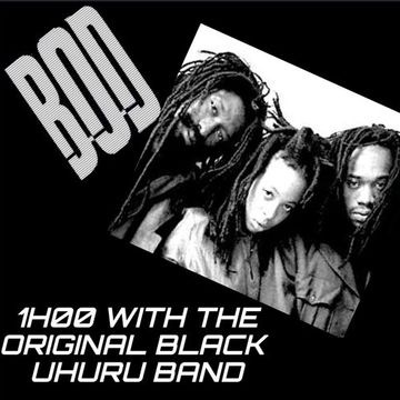 1H00 ENERGETIC REGGAE: REMEMBER "BLACK UHURU". ORIGINAL BAND WITH MICHAEL ROSE. ENJOY!