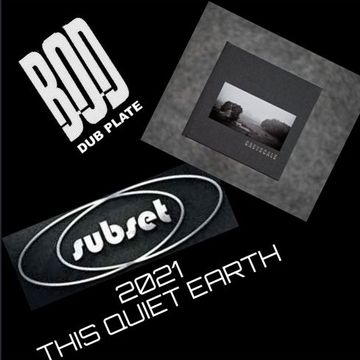 DUB TECHNO REGGAE BY "SUBSET" - ALBUM 2021 THE QUIET EARTH. ENJOY!