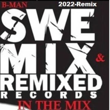 B MAN   Swemix And Remixed Records in the Mix [The Complete Mix] (116.39)