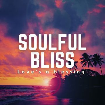 Soulful Bliss 10