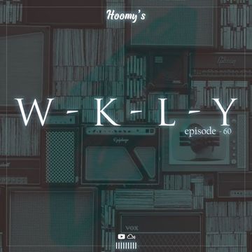 W - K - L - Y (ep - 60) with Hoomy