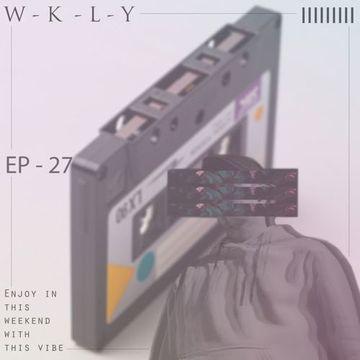 W - K - L - Y (ep - 27) with Hoomy