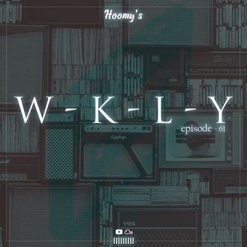 W - K - L - Y (ep - 61) with Hoomy