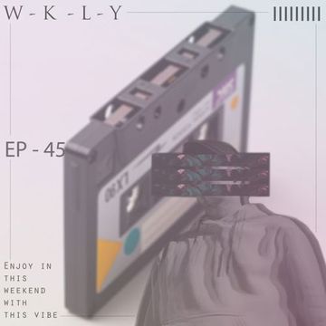 W - K - L - Y (ep - 45) with Hoomy