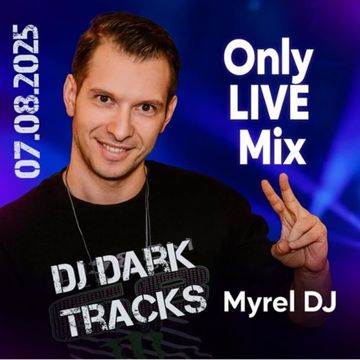 Dj Myrel   Only LIVE Mix 07.08.2025