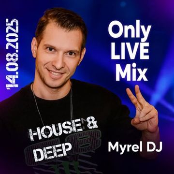 Dj Myrel   Only LIVE Mix 14.08.2025