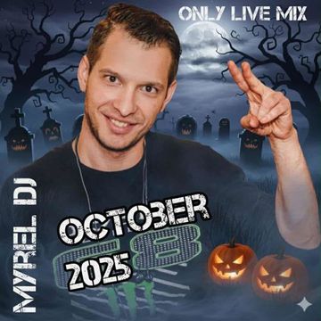 Myrel DJ   Only LIVE Mix October 2025