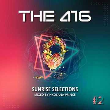 The 416 - The 416 Sunrise Selections #002