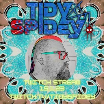 TidySpidey Twitch stream 15.1.23