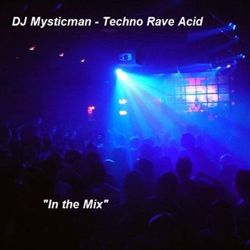 DJ Mysticman   in the Techno Mix 22.11.2023