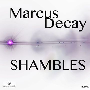 Marcus Decay - Shambles (Barbaros Lost For Years Remix)