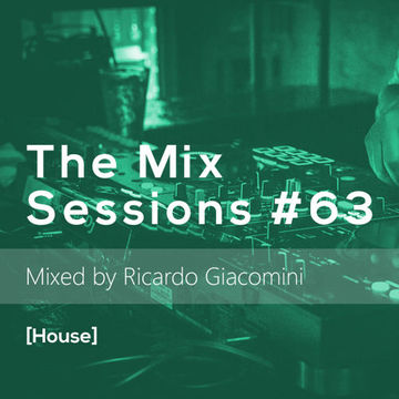 The Mix Sessions #63 [House]