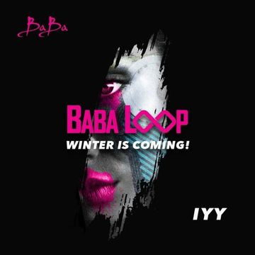 Baba Loop “Winter is coming“ by Iyy