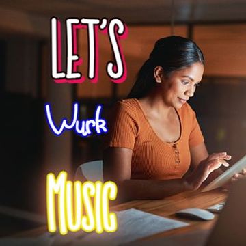 Let's Wurk Music