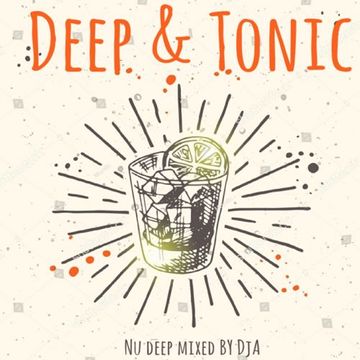 Deep & Tonic - mixed by DjA