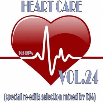 HEART CARE VOL.24 - Mixed by DjA