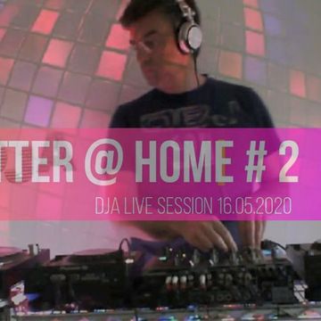 Glitter@Home Vol.2 - mixed by DjA - 16.05.2020