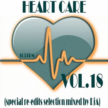 HEART CARE VOL.18 - Mixed by DjA