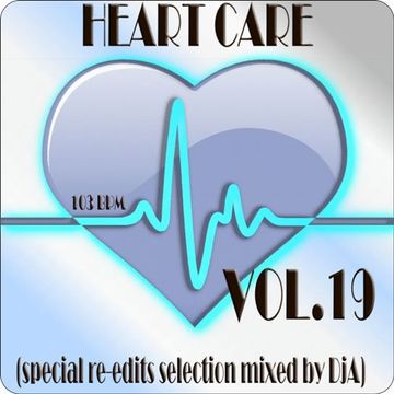 HEART CARE VOL.19 - Mixed by DjA