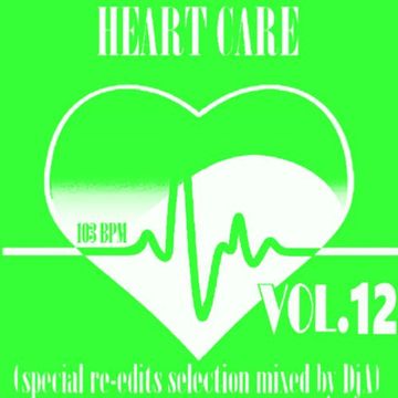 HEART CARE VOL.12 - Mixed by DjA