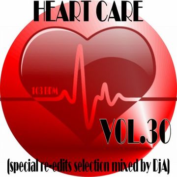 HEART CARE VOL.30 - Mixed by DjA