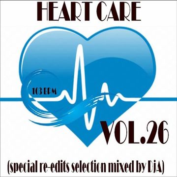 HEART CARE VOL.26 - Mixed by DjA