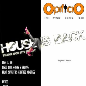 House is Back! DjA Set 24.10.15 OPIFICIO