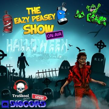 The Eazy Peasy Show - 10 27 22 - "Halloween" - (Live from Discord's "TruSkool Breakz") - by Dj Pease