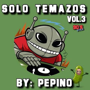 Solo Temazos (Vol.3), By Pepino