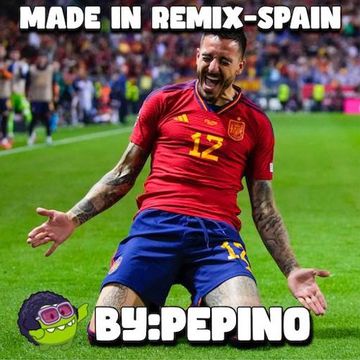 Made In Remix-Spain, By Pepino
