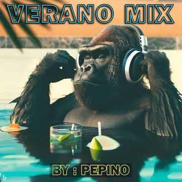 Verano Mix   By Pepino