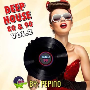 Deep House 80 & 90, Vol.2