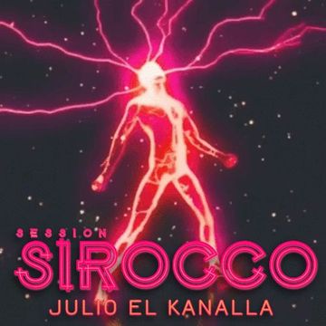 Session Sirocco By Julio El Kanalla