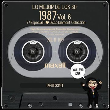 Lo Mejor de los 80, 1987 Vol. 6, 2º Especial I  Disco Diamont Colection, By: Perickko