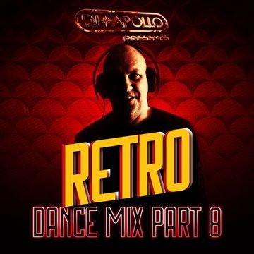 DJ Apollo's Retro Dance Mix 2k23 Part 8