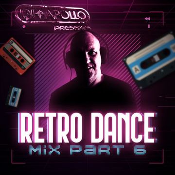 DJ Apollo's Retro Dance Mix 2k23 Part 6