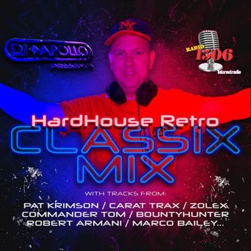 DJ Apollo's HardHouse Retro Classix Mix 2k22