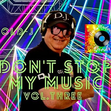 OLD-j Don't stop my music - Vol.Three