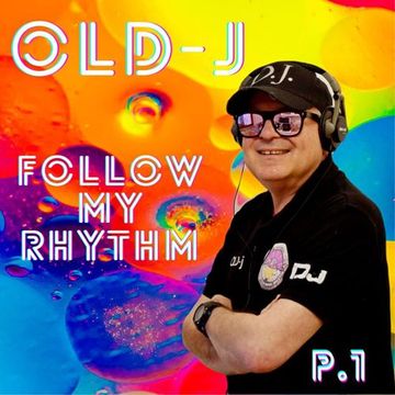 OLD-j - Follow my rhythm - P.1