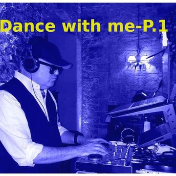 Dance with me- P.1 - Mixed by Enrico Rosi Cappellani (E.R.C. OLD-j)
