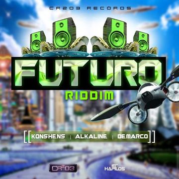 Futuro Riddim Mix CR2O3 Productions Zj Chrome Head Concussion Records Rvssian