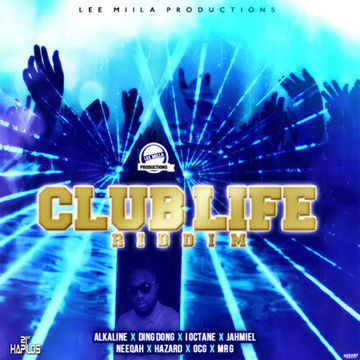 Club Life Riddim Mix Lee Milla Productions