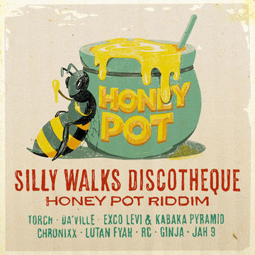 Honey Pot Riddim Mix Silly Walks Discotheque