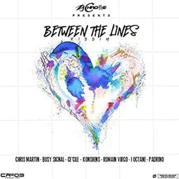 Between The Lines Riddim Mix CR203 Records ZJ Chrome