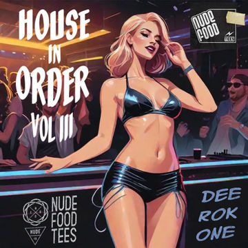 House in Order Vol III - DJ MIX.