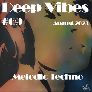 Deep Vibes #69 Melodic Techno [Kölsch, Kevin de Vries, Lipless, Danny Tenaglia, Avis Vox & more]